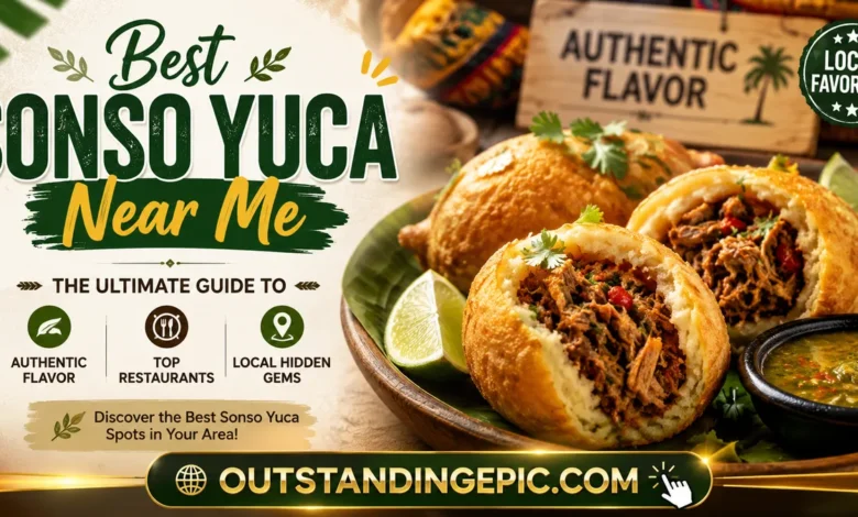 Best Sonso Yuca Near Me: The Ultimate Guide to Authentic Flavor, Top Restaurants, and Local Hidden Gems 1 best sonso yuca near me