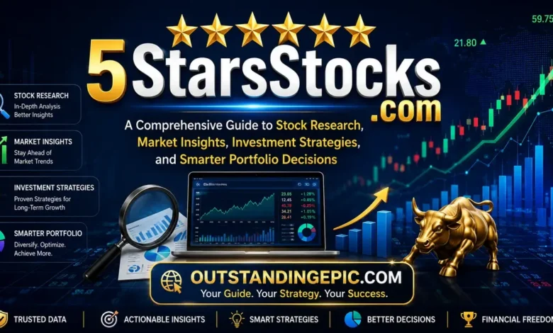 5StarsStocks .com: A Comprehensive Guide to Stock Research, Market Insights, Investment Strategies, and Smarter Portfolio Decisions 1 5StarsStocks .com