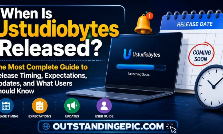 When Is Ustudiobytes Released? The Most Complete Guide to Release Timing, Expectations, Updates, and What Users Should Know 1 When Is Ustudiobytes Released
