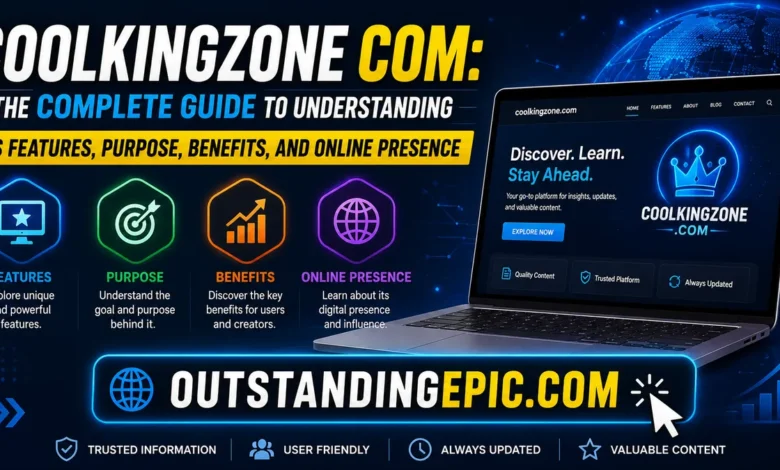 coolkingzone com: The Complete Guide to Understanding Its Features, Purpose, Benefits, and Online Presence 1 coolkingzone com