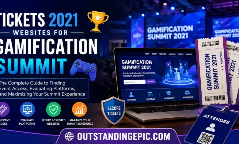tickets 2021 websites for gamificationsummit: The Complete Guide to Finding Event Access, Evaluating Platforms, and Maximizing Your Summit Experience 1 tickets 2021 websites for gamificationsummit